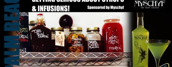 11/9/15 “Getting Serious About Syrups & Infusions!” sponsored by Myschyf Hemp Liqueur
