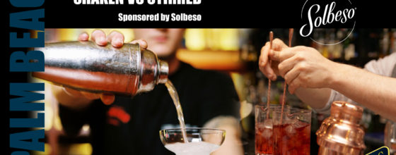 8/17/15 “Shaken VS Stirred” sponsored by Solbeso